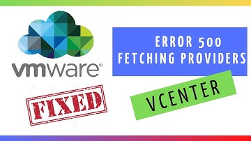 (ARREGLADO) Error 500 vCenter 7 an error occurred while fetching identity providers