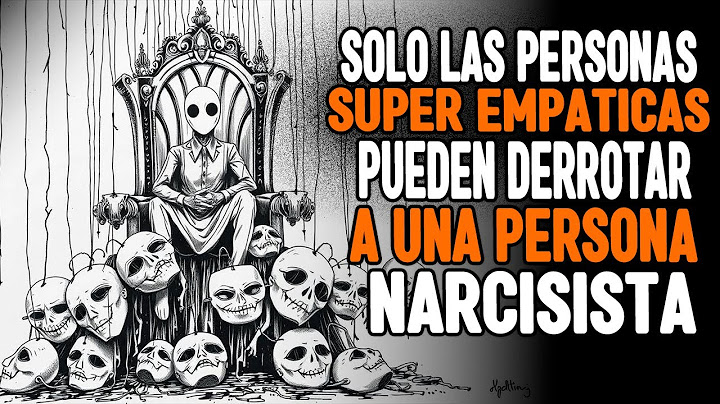 Solo Un Superempático Puede Destruir A Un Narcisista. ¡DESCUBRE POR QUE!