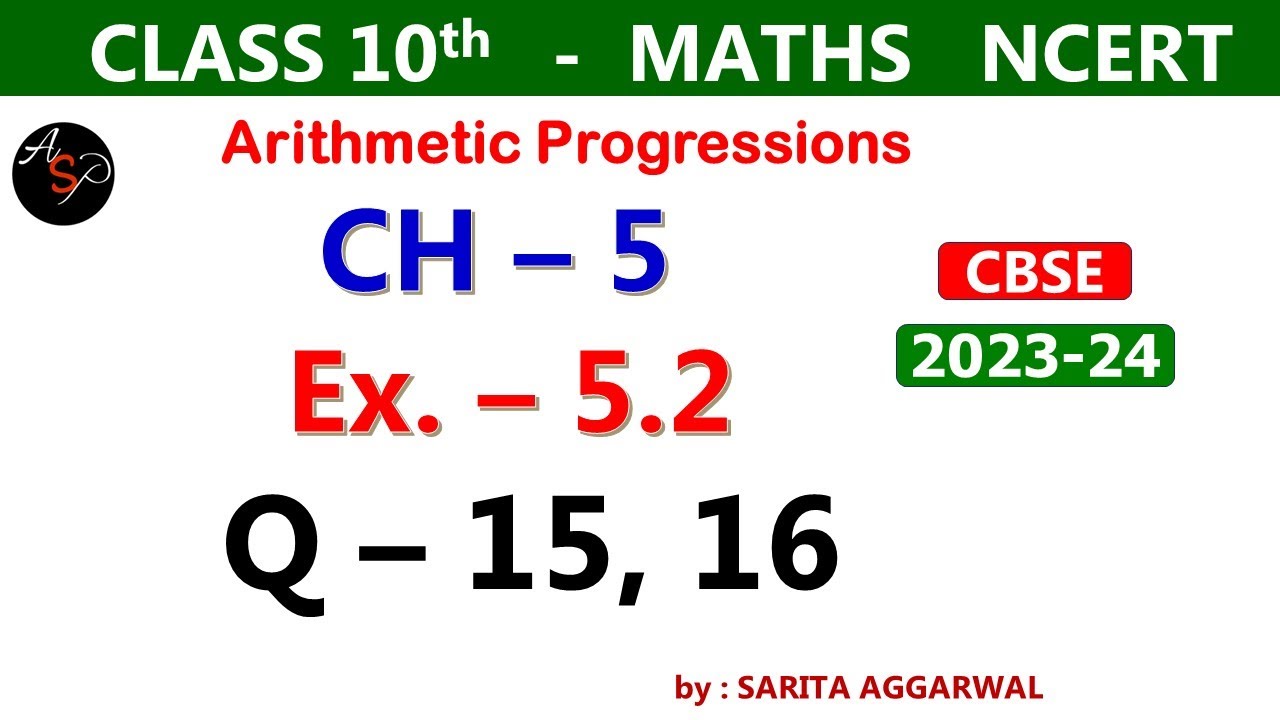 Class 10 Maths Chapter 5 | Exercise 5.2 Q15, Q16 | Arithmetic ...