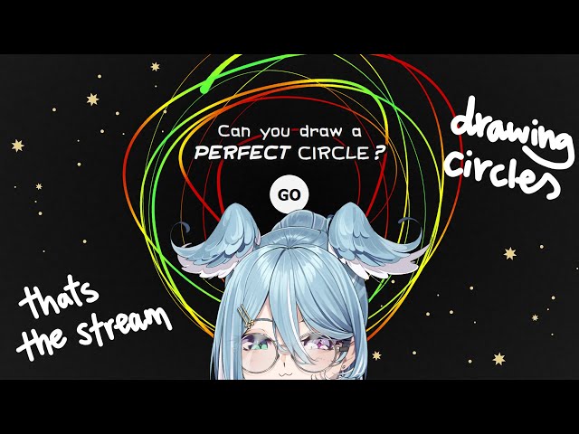【Draw a Perfect Circle】 drawing circles that's the whole stream 【NIJISANJI EN | Elira Pendora】のサムネイル