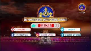 SUBSCRIBE SVBC || SRI VENKATESWARA BHAKTHI CHANNEL