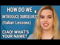 "Learn To Introduce Yourself In Italian - Simple Phrases For Beginners!"