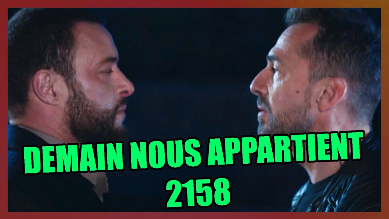 📺 Épisode 2158 – DEMAIN NOUS APPARTIENT | Brice Mussard est arrêté, Martin a sa propre stratégie