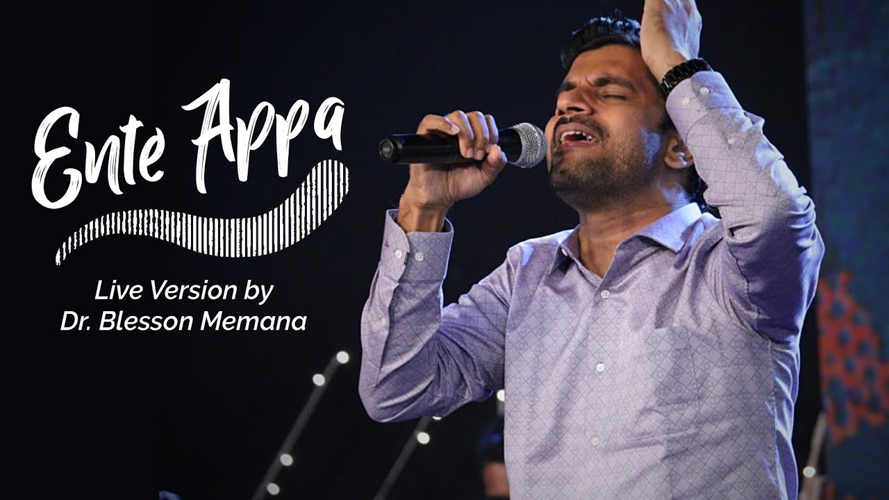 Ente Appa  Dr Blesson Memana New Song      Live Worship