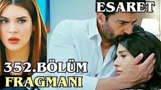 Esaret Dizisi 352.Bölüm Fragmanı ||Redemption Episode 352.Promo (English & Spanish subs)