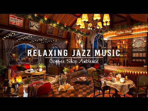 Relaxing Jazz Instrumental Music for Work,Study,Focus ☕ Soft Jazz Music & Cozy Coffee Shop Ambience