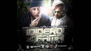 Cosculluela Ft Franco "El Gorila" - Dinero & Fama