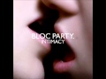 Bloc Party -  Letter to My Son