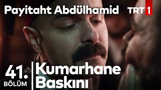 Fehim Paşa'nın Kumarhane Baskını I Payitaht Abdülhamid 41.Bölüm