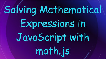 Solving Mathematical Expressions in JavaScript with math.js