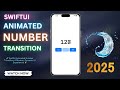 🚀 SwiftUI Animated Number Transition A Modern, Dynamic UI Experience!