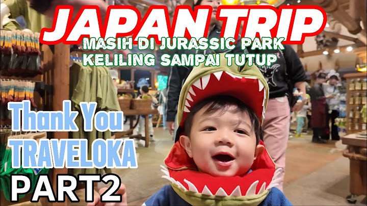 JAPAN TRIP : Thank You Traveloka ! Abe happy banget main di USJ !