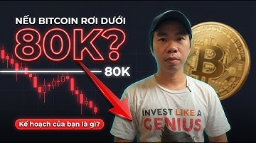Điều gì xảy ra nếu Bitcoin rơi dưới 80k? Đây là CHÍNH XÁC điều sẽ diễn ra tiếp theo