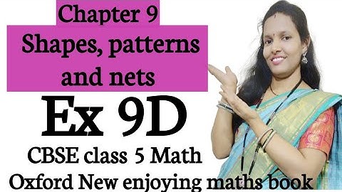 Ex 9D|chapter 9 Shapes, patterns & nets|CBSE class 5 maths|Oxford book