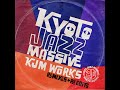 Dj Kawasaki - You Can Make It (Kyoto Jazz Massive Cosmic House Mix)