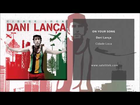 dani-lança---on-your-song-(single-oficial)