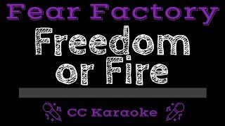 Fear Factory • Freedom Or Fire (CC) [Karaoke Instrumental Lyrics]