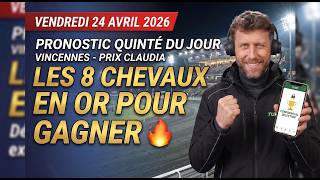 PRONOSTIC QUINTE DU JOUR VENDREDI 24 AVRIL 2026 – VINCENNES   PRIX CLAUDIA LES 8 CHEVAUX EN OR