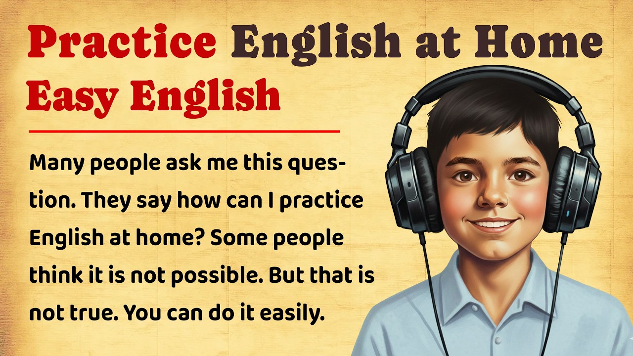 Practice English at Home | Easy Steps to Improve English Speaking Fast