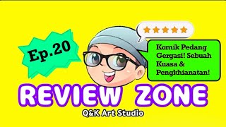 Review Zone Episode 20: Komik Pedang Gergasi! Sebuah Kuasa &amp; Pengkhianatan!