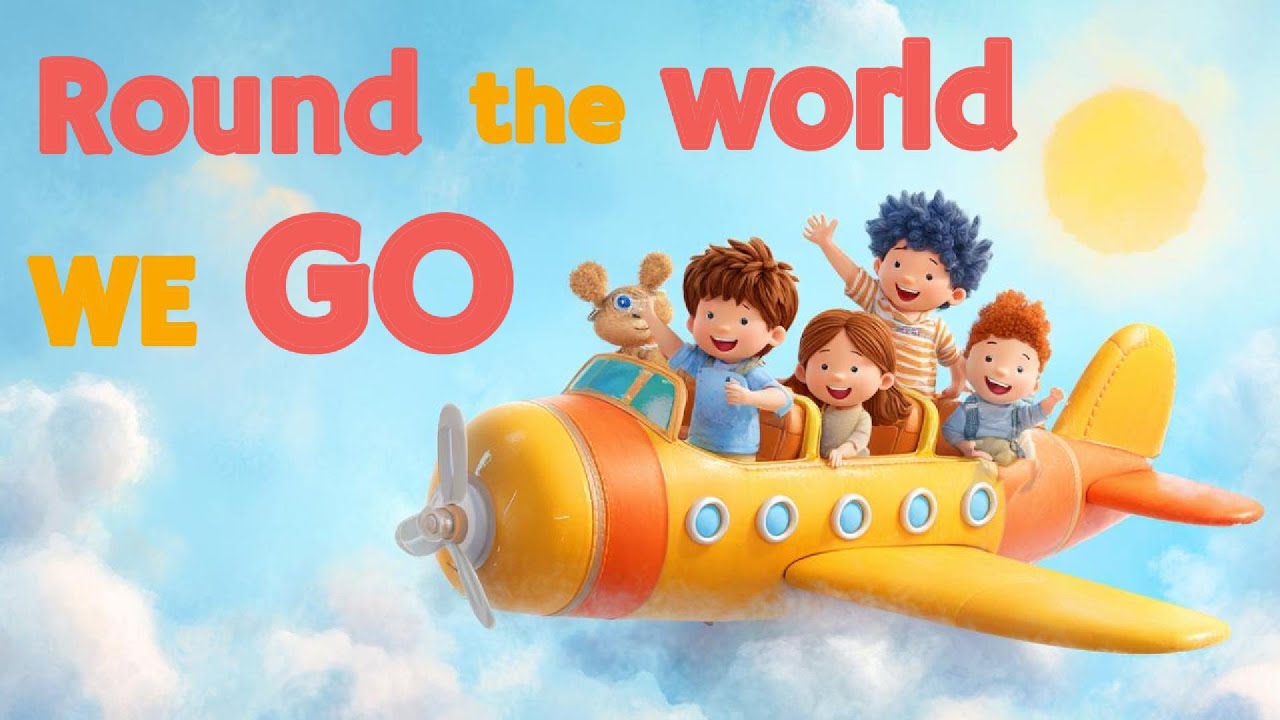 βοΈ Round the World We Go π | Travel & Learn Song for Kids π΅π¦πΌβοΈ βοΈ Round the World We Go π | Travel & Learn Song for Kids π΅π¦πΌβοΈ
