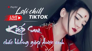 Nhạc Hoa Lofi Chill 2023 - TOP Nhạc Trung Lofi Gây Nghiện Hay Nhất 2023 | Nhạc Cổ Phong Trung Quốc