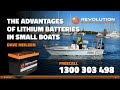 Revolution Power   The advantages of lithium in small boats