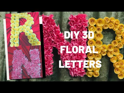 DIY 3D FLORAL LETTERS /Decorating letters ideas