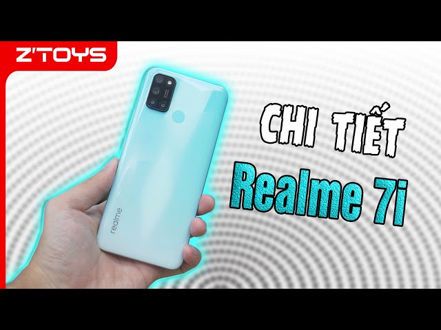 Đánh giá chi tiết về Realme 7i: Ngon như Realme 7 nhưng....