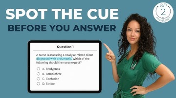 How to Read Nursing Exam Questions with Clinical Judgment