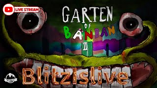 GARTEN OF BANBAN 2 | LIve Complete Challenge | BlitzIsLive | #gartenofbanban2 #gameplay #day66
