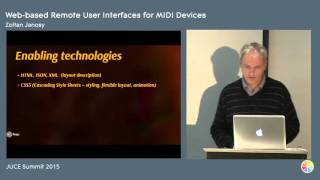 Web-based Remoter UI for MIDI Devices, Zoltán Jánosy, JUCE Summit 2015