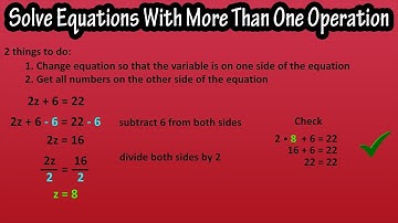 How To Solve Equations With More Than One Operation - Solving Two Step Equations