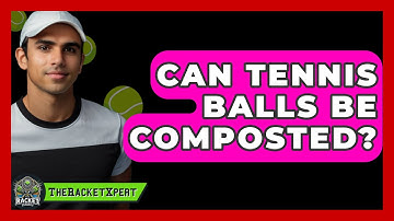 Can Tennis Balls Be Composted? - The Racket Xpert