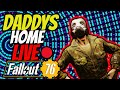 Fallout 76 live  daddys home i brought the milk its radioactive