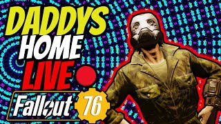 Fallout 76 Live : Daddy's Home ...I brought the milk... its radioactive