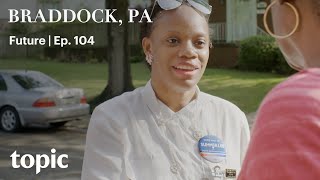 Meet Summer Lee, Legislative Candidate | Braddock, PA: Part 4 | Topic