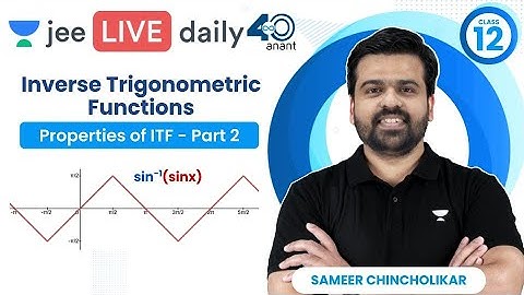 Inverse trigonometric functions L3 | Properties of ITF-2 | #jee2024 #jee2025 #sameerchincholikar