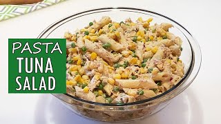 The BEST Creamy Tuna Pasta Salad Recipe