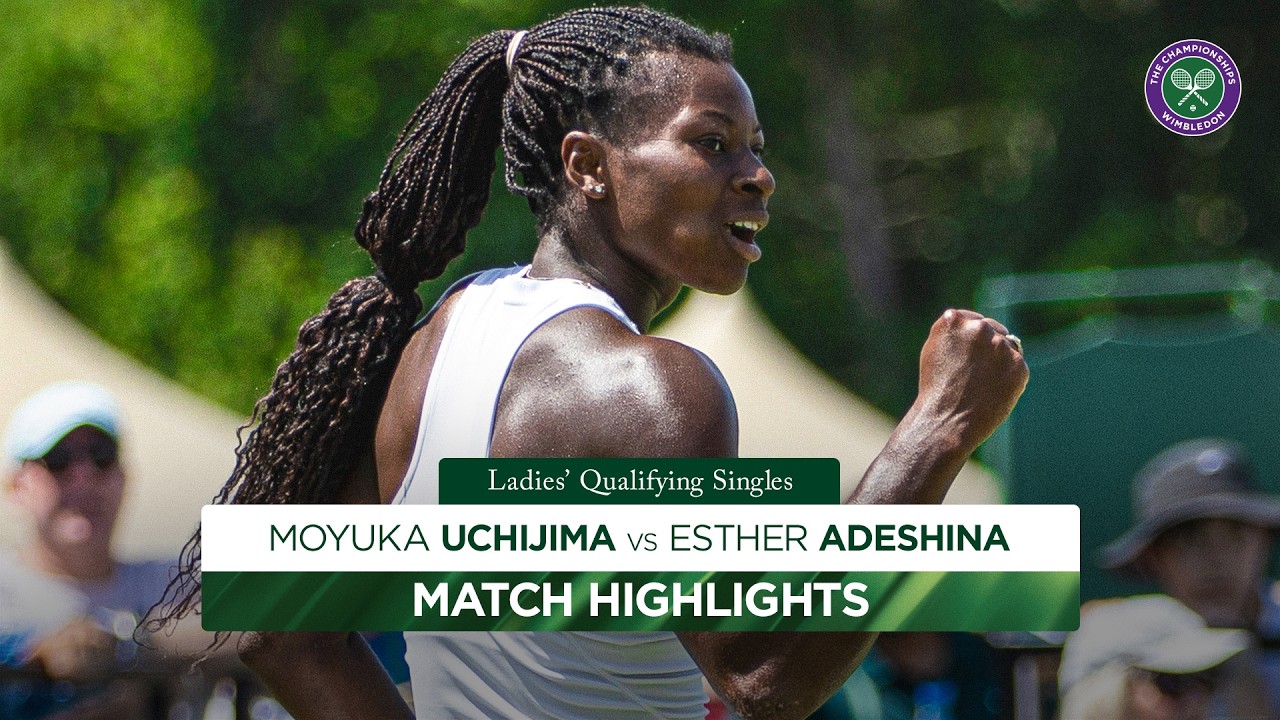 BIGGEST career win in qualifiers 🙌 | Moyuka Uchijima v Esther Adeshina | Highlights | Wimbledon 2026