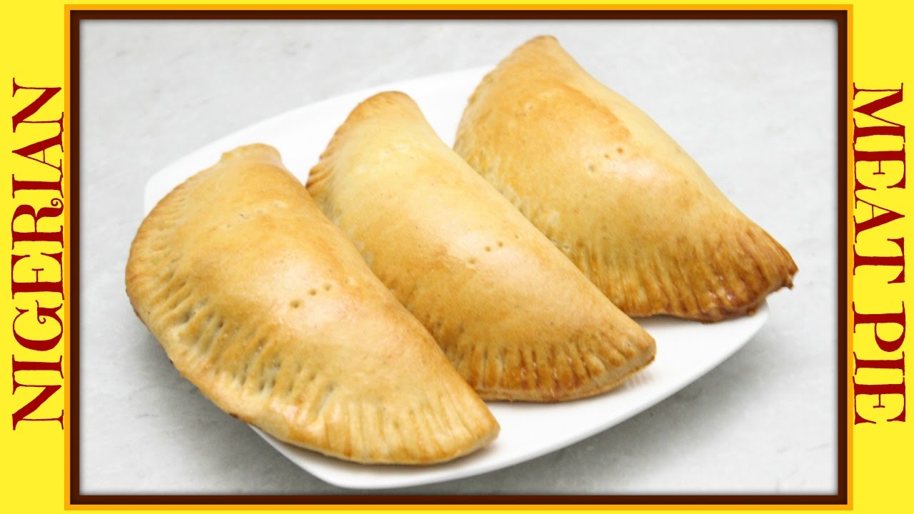 How to Make Nigerian Meat Pie Nigerian Meat Pie Nigeria Meat Pie