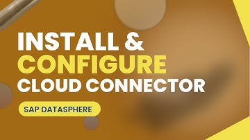 SAP Cloud Connector step by step guide to install and configure. For SAP Datasphere