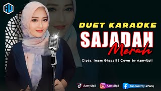 SAJADAH MERAH ( Qosidah ) - KARAOKE DUET Bersama AzmyUpil