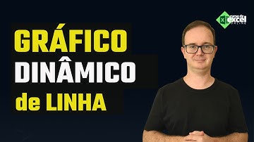Gráfico Dinâmico e Interativo de Linha com Destaque no Excel