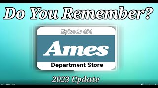 Do You Remember Ames Department Store Are they coming back 2023 Update