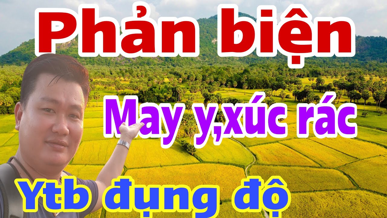 Phản biện: Câu chuyện may y…chủ đất…xúc rác…cuộc đụng độ YTB #jackduky #thichminhtue 