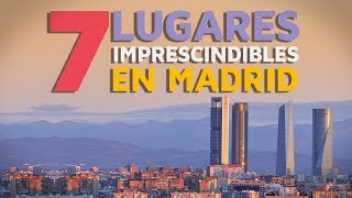 Qué ver en Madrid, 7 lugares imprescindibles 🇪🇸