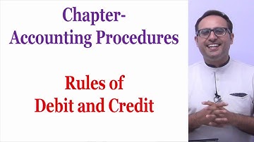 Accounting Rules of Debit and Credit-Modern Approach (Part-1)