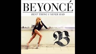 Beyoncé - Best Thing I Never Had (Edson Pride Epic Mix)