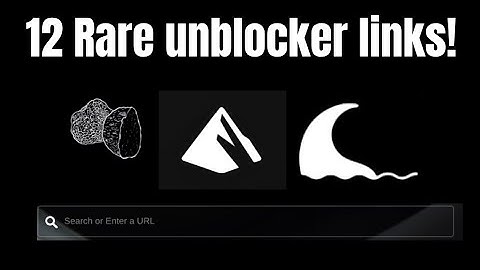 12 Mystery Unblocker links for School & Work Part 2